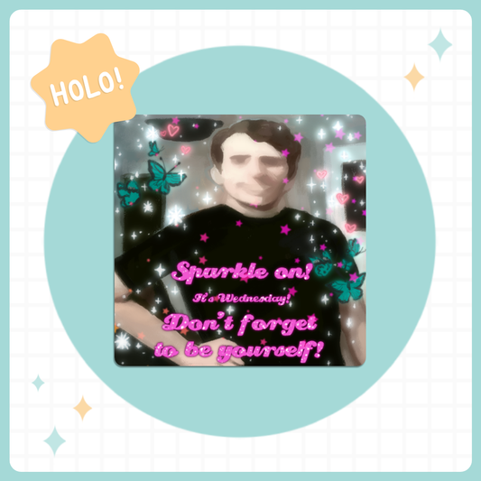 Sparkle On Holo Sticker